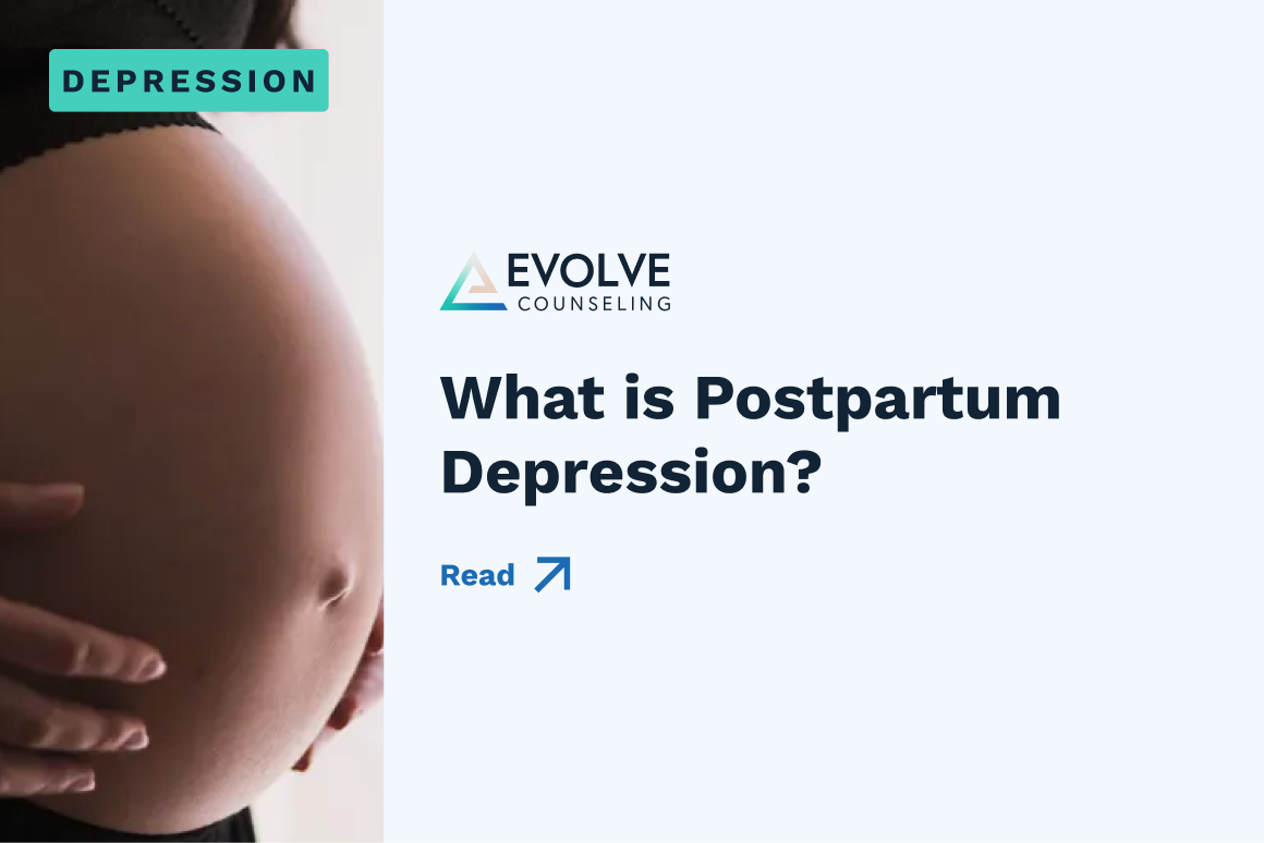 A close-up of a pregnant person's belly with text: EVOLVE Counseling. What is postpartum depression? Read. The word DEPRESSION appears in a box at the top left.