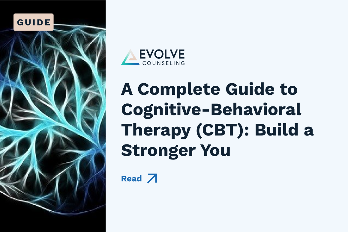 Abstract neural network design next to text reading “A Complete Guide to Cognitive-Behavioral Therapy (CBT) & Cognitive Processing Therapy (CPT): Build a Stronger You” by Evolve Counseling.